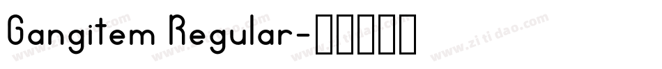 Gangitem Regular字体转换